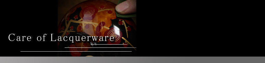 Care of Lacquerware